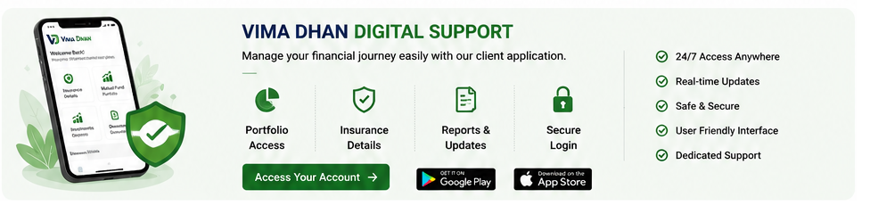 Vima Dhan Digital Support - Manage your financial journey easily with our client application. 24/7 Access Anywhere, Real-time Updates, Safe & Secure, User Friendly Interface, Dedicated Support. Available on Google Play and the App Store.